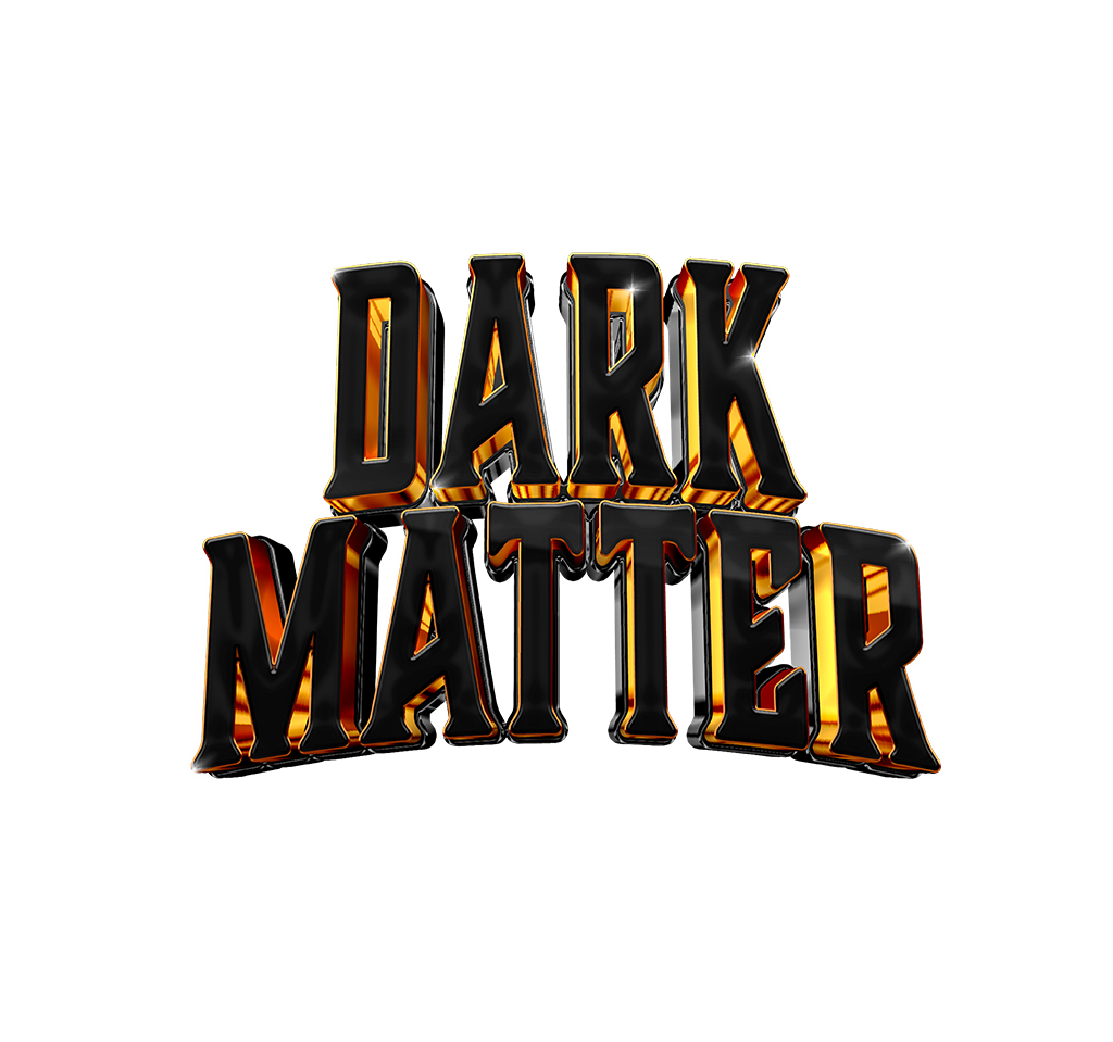 Dark Matter 
LINEAGE Zoap x Y - Life